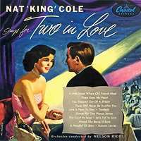 NAT KING COLE SINGS FOR TWO IN LOVE