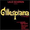 GILLESPIANA Lalo Schifrin